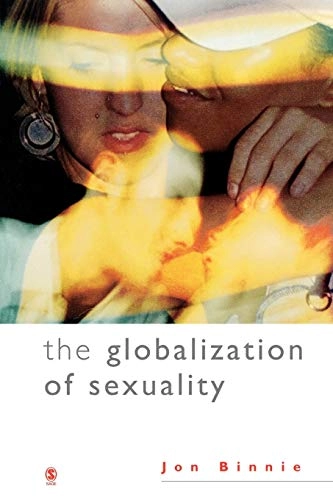 The globalization of sexuality; Jon. Binnie; 2004