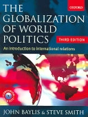 The globalization of world politics : an introduction to international relations; John Baylis; 2005