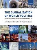 The globalization of world politics : an introduction to international relations; John Baylis; 2008