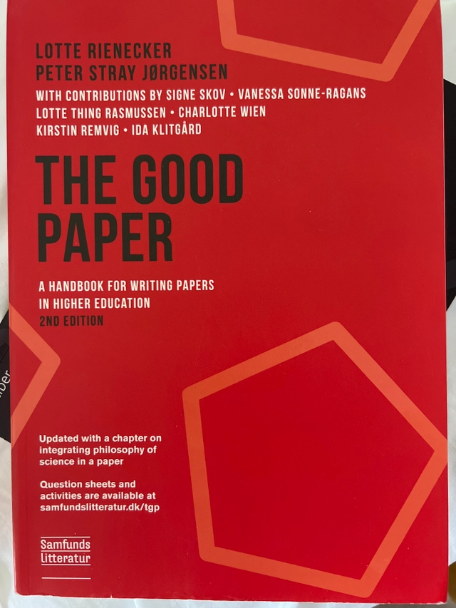 The good paper : a handbook for writing papers in higher education; Lotte Rienecker; 2018