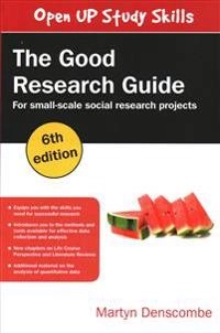 The good research guide : for small-scale social research projects; Martyn Denscombe; 2017