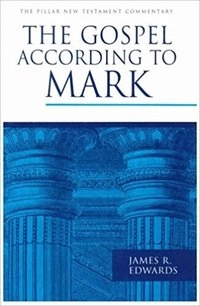 The Gospel according to Mark; James R. Edwards; 2002