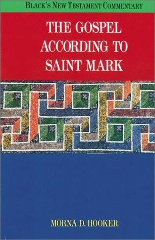 The Gospel according to Saint Mark; Morna D. Hooker; 1991