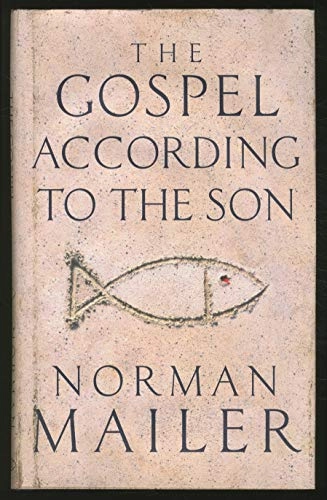 The Gospel according to the Son; Norman Mailer; 1997
