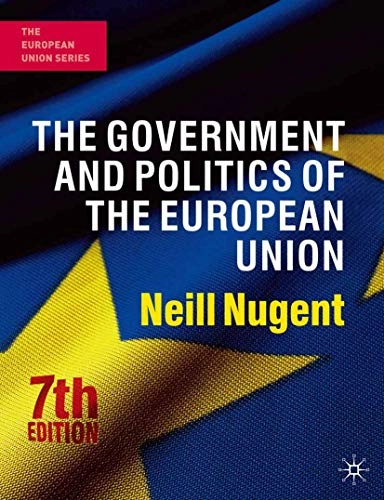 The government and politics of the European Union; Neill Nugent; 2010