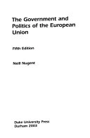 The Government and Politics of the European UnionEuropean Union series; Neill Nugent; 2003