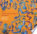 The Graded Motor Imagery Handbook; David Butler, , Moseley , G. Lorimer, Beams , Timothy B.; 2012