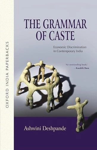 The Grammar of Caste; Ashwini Deshpande; 2019