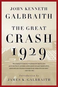 The great crash, 1929; John Kenneth Galbraith; 2009