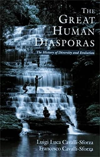 The great human diasporas : the history of diversity and evolution; Luigi Luca Cavalli-Sforza; 1995