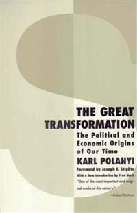 The great transformation : the political and economic origins of our time; Karl Polanyi; 2001