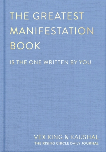 The Greatest Manifestation Book (is the one written by you); Vex King; 2023