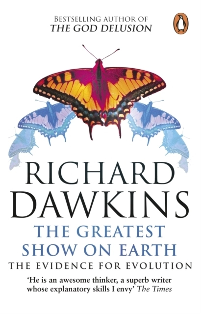 The Greatest Show on Earth; Richard Dawkins; 2010