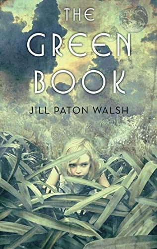 The Green Book; Jill Paton Walsh; 2012