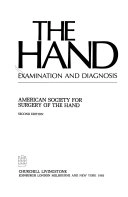 The hand : examination and diagnosis; American society for surgery of the hand; 1983