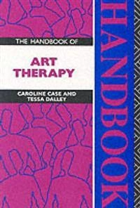 The handbook of art therapy; Caroline Case; 1992