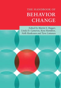 The handbook of behavior change; Martin S. Hagger, Linda D. Cameron, Kyra Hamilton, Nelli Hankonen, Taru Lintunen; 2020