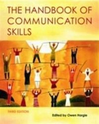 The handbook of communication skills; Owen Hargie; 2006