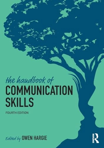 The handbook of communication skills; Owen Hargie; 2019