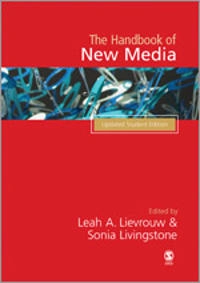 The handbook of new media; Leah Lievrouw; 2005