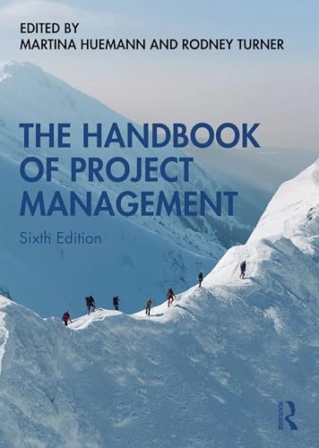 The handbook of project management; Martina Huemann, J. Rodney Turner; 2024