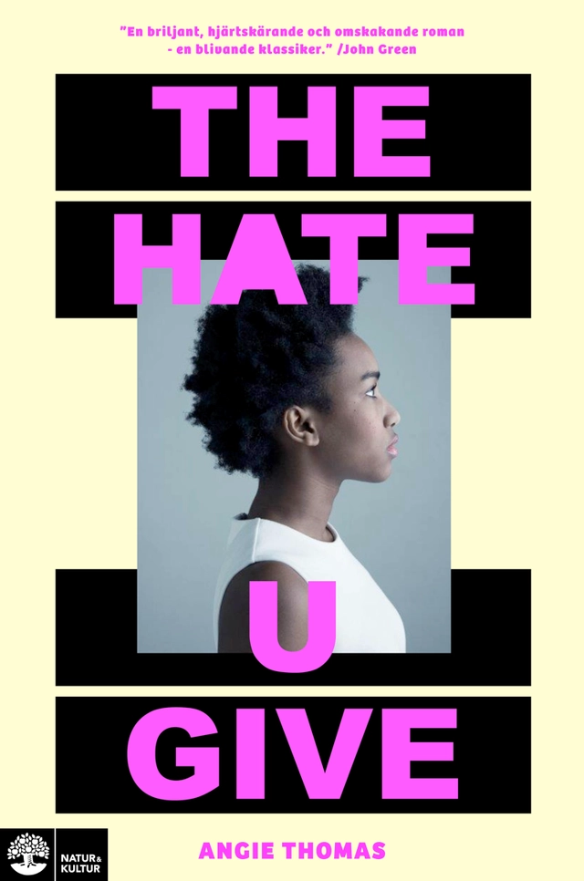 The hate u give; Angie Thomas; 2017