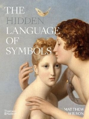 The Hidden Language of Symbols; Matthew Wilson; 2022