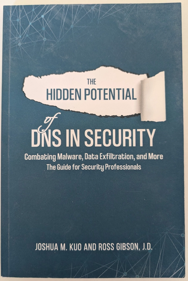 The hidden potential of DNS in security ; Joshua M. Kuo & Ross Gibson ; 2023