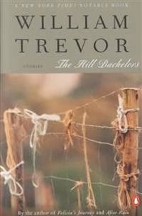 The Hill Bachelors; William Trevor; 2001