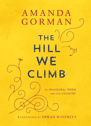 The Hill We Climb; Amanda Gorman; 2021