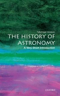 The history of astronomy : a very short introduction; Michael Hoskin; 2003