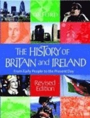 The history of Britain and Ireland : [from early people to the present day]; Mike Corbishley, Kenneth O. Morgan; 2005