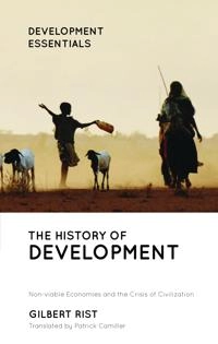 The history of development : from Western origins to global faith; Gilbert Rist; 2019