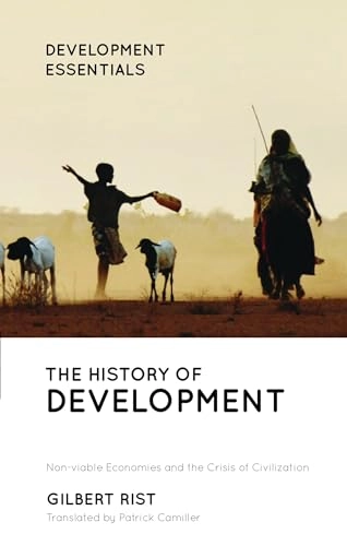 The history of development : from Western origins to global faith; Gilbert Rist; 2019