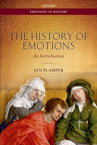 The history of emotions : an introduction; Jan Plamper; 2015