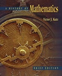 The history of mathematics : brief version; Victor J. Katz; 2004