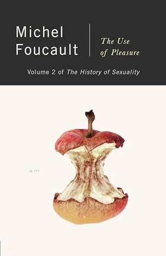 The history of sexuality · Vol. 2 · The use of pleasure; Michel Foucault; 1990