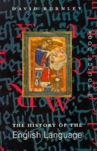 The history of the English language : a source book; David Burnley; 1992