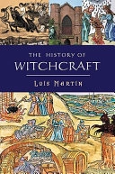 The History of Witchcraft Pocket Essential Series; Lois Martin; 2009