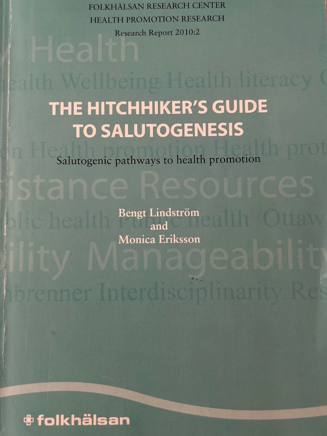 The hitchhiker's guide to salutogenesis : salutogenic pathways to health promotion; Bengt. Lindström; 2010