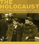 The Holocaust : the Third Reich and the Jews; David. Engel; 2013