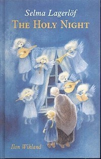 The holy night; Selma Lagerlöf; 2004