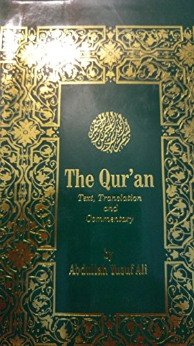 The Holy Qur'an : text, translation & commentary; Abdullah Yusuf Ali; 2012