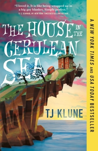 The House in the Cerulean Sea; TJ Klune; 2021