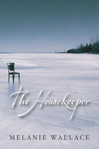 The Housekeeper; Melanie Wallace; 2007