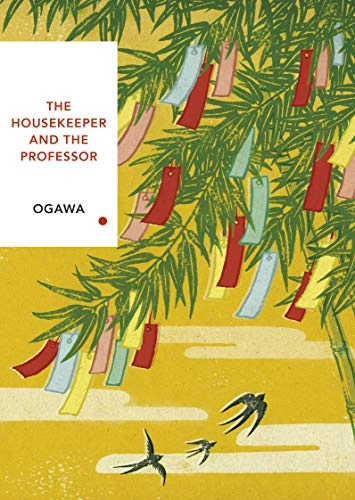 The housekeeper and the professor; Yōko Ogawa; 2019