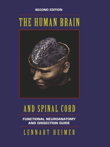 The human brain and spinal cord : functional neuroanatomy and dissection guide; Lennart Heimer; 1995