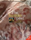 The human past : world prehistory & the development of human societies; Chris Scarre; 2009