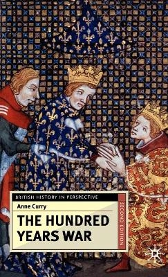 The Hundred Years' War; Anne Curry; 2003