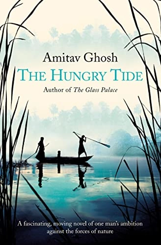 The hungry tide; Amitav Ghosh; 2004